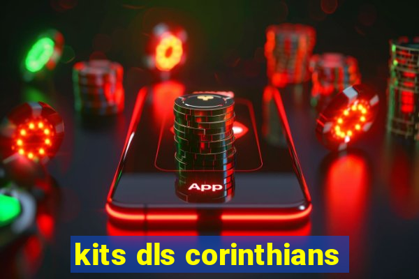 kits dls corinthians